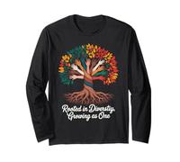 Rooted in Diversity Growing As One Unity Tree Long Sleeve T-Shirt