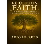 Rooted in Faith: A Word Search Journey through God’s Promises, Peace, and Daily Strength