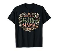 Rooted in Faith Mama Floral Christian Design T-Shirt