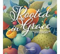 Rooted in Grace