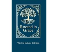 Rooted in Grace: Winter