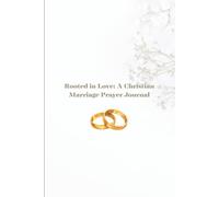 Rooted in Love: A Christian Marriage Prayer Journal