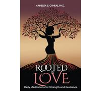Rooted in Love: Daily Meditations for Strength and Resilience