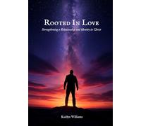 Rooted in Love: Strengthening a Relationship and Identity in Christ