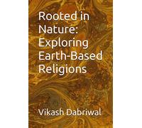 Rooted in Nature: Exploring Earth-Based Religions