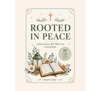 Rooted in Peace: A Bold and Easy KJV Bible Verse Coloring Book