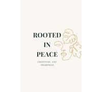 Rooted in Peace: Gratitude and Awareness