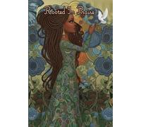 Rooted in Praise Journal: Features Daily Devotional, 194 Lined Pages for Prayer Notes, Reflection, Dream Logging & Bible Study, 6x9 Inches, Artistic Cover, Scripture & Dedication Page.