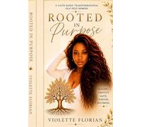 Rooted in Purpose: A Healing Journey Beyond Survival