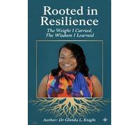 Rooted in Resilience: The Weight I Carried, The Wisdom I Learned