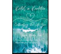 Rooted In Revelation: Cultivating the Life You Were Made For: 28 Days Rooted in Faith, Reaching in Purpose (Anointed Collected)