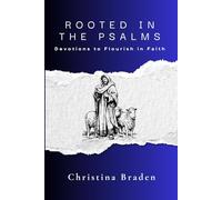 Rooted in the Psalms: Devotions to Flourish in Faith