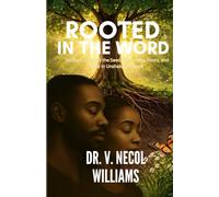 Rooted in the Word: 50 Days to Guard the Seed, Grow Deep Roots, and Walk in Unshakable Peace