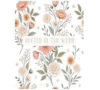 Rooted in the Word: A Bible Reading Planner for Intentional Faith