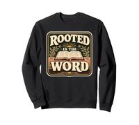 Rooted In The Word Christian Bible Scripture Faith Sweatshirt