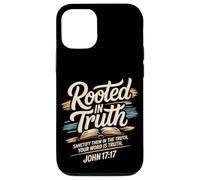 Rooted in Truth. Your word is Truth John 17:17 Case for iPhone 12/12 Pro