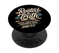 Rooted in Truth. Your word is Truth John 17:17 PopSockets Adhesive PopGrip