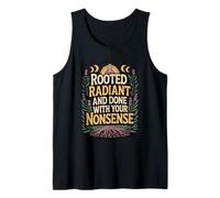 Rooted Radiant and Done with Your Nonsense Tank Top