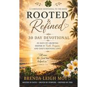 Rooted & Refined: A 30-Day Devotional