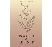 Rooted & Refined: Volume 1 | Receive