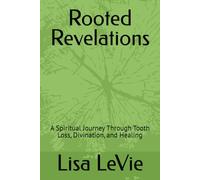 Rooted Revelations: A Spiritual Journey Through Tooth Loss, Divination, and Healing