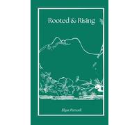 Rooted & Rising