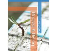 Rooted & Rising