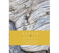 Rooted + Ritual: A Nature-Based Workbook for Emotional Healing and Intentional Living