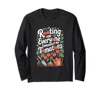 Rooting for Everyone Especially My Tomatoes Gardening Long Sleeve T-Shirt