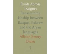Roots Across Tongues: Reexamining kinship between Basque, Hebrew and the Aryan languages