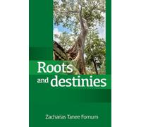 Roots and Destinies: Dealing With The Past; Determining The Future (Off-Series)