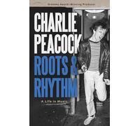 Roots and Rhythm: A Life in Music