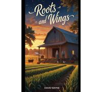 Roots and Wings