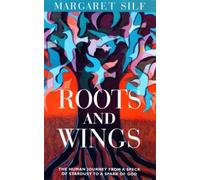 Roots and Wings by Margaret Silf (2006-06-26)