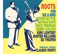 Roots - For Diz and Bird