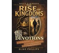 Roots & Mirrors: The Rise of Kingdoms: 48 Plays of Command: Volume 1