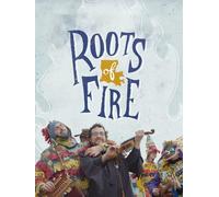 Roots of Fire