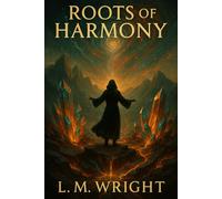 Roots of Harmony: Book 3 of the Elemental Accord Trilogy