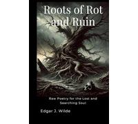 Roots of Rot and Ruin