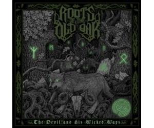 ROOTS OF THE OLD OAK - DEVIL AND HIS WICKED WAYS THE - CD - 51 - E1398z