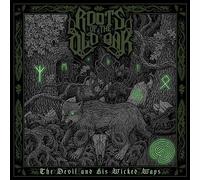 ROOTS OF THE OLD OAK - DEVIL AND HIS WICKED WAYS THE - CD - M3z