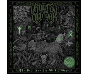 Roots Of The Old Oak - Devil And His Wicked Waysthe [CD]