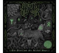 Roots of the Old Oak - The Devil And His Wicked Ways (Marbled) [VINYL]