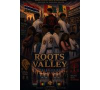 Roots Of The Valley