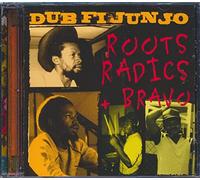Roots Radics & Bravo - Dub Fi Junjo