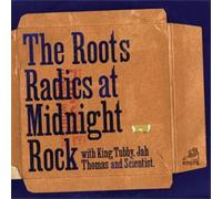 ROOTS RADICS - THE ROOTS RADICS AT MIDNIGHT ROCK NEW CD
