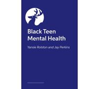 Roots, Rhythm and Resistance : Young Black Voices on Mental Health, Wellbeing, Culture and Care.