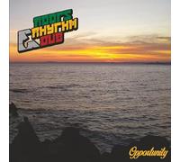 Roots Rhythm & Dub - Opportunity