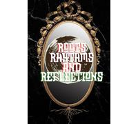 Roots, Rhythms And Reflections
