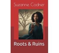 Roots & Ruins (The Alligator Mark Trilogy)